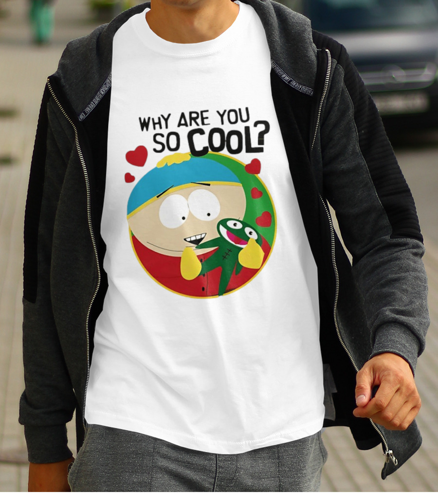 Why Are You So Cool South Park Eric Cartman Hearts T-Shirt