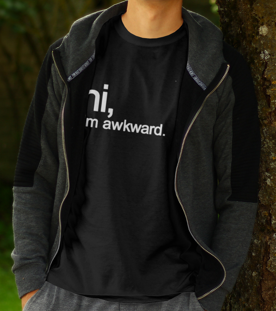 Hi I'm Awkward Social Anxiety Introvert Statement Capture Awkwardness T-Shirt