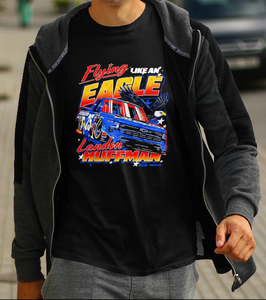Flying Like An Eagle Landon Huffman Chevrolet Silverado NASCAR Truck Series T-Shirt