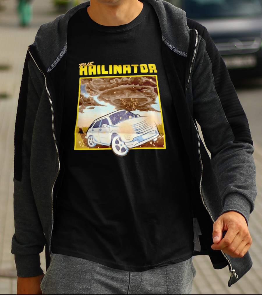 The Hailinator Car In Tornado Storm Weather Adventure T-Shirt