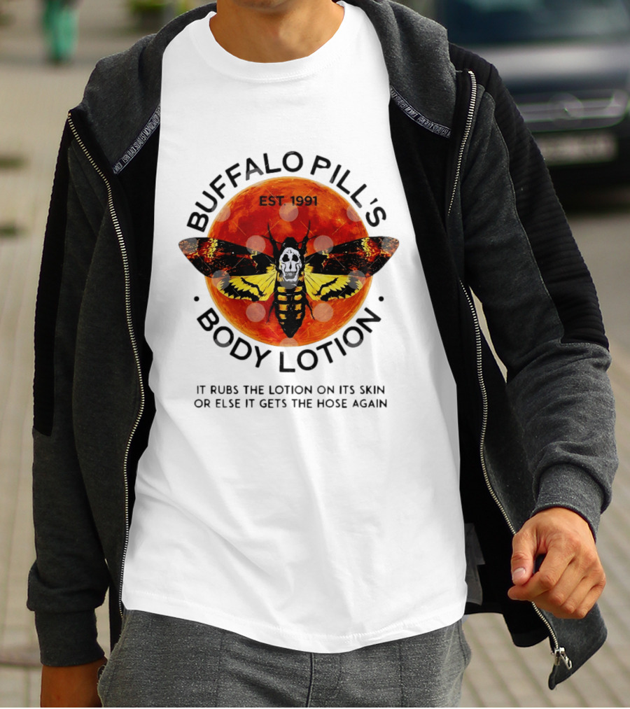 Buffalo Bill's Body Lotion Est 1991 It Rubs The Lotion On Its Skin Silence Of The Lambs Moth Skull T-Shirt