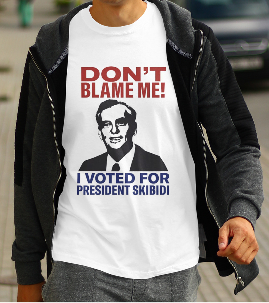 Don't Blame Me I Voted For President Skibidi Richard Nixon T-Shirt
