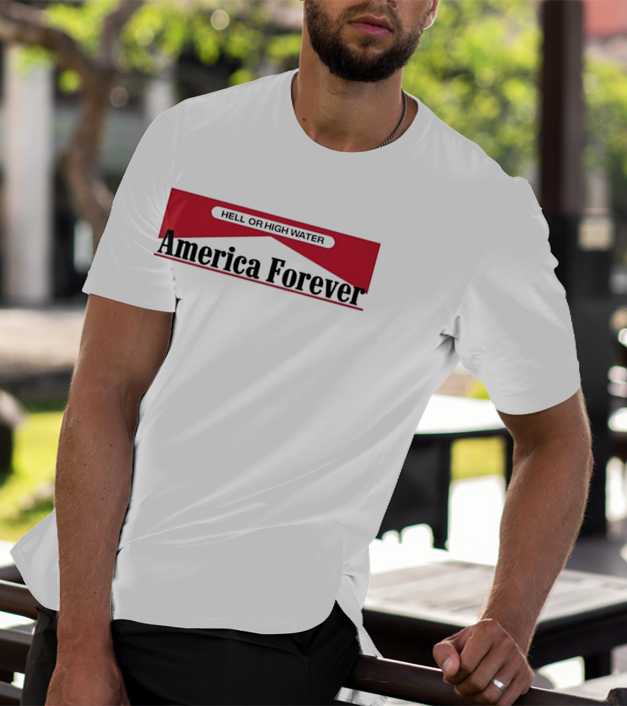 Hell Or High Water America Forever Marlboro T-Shirt