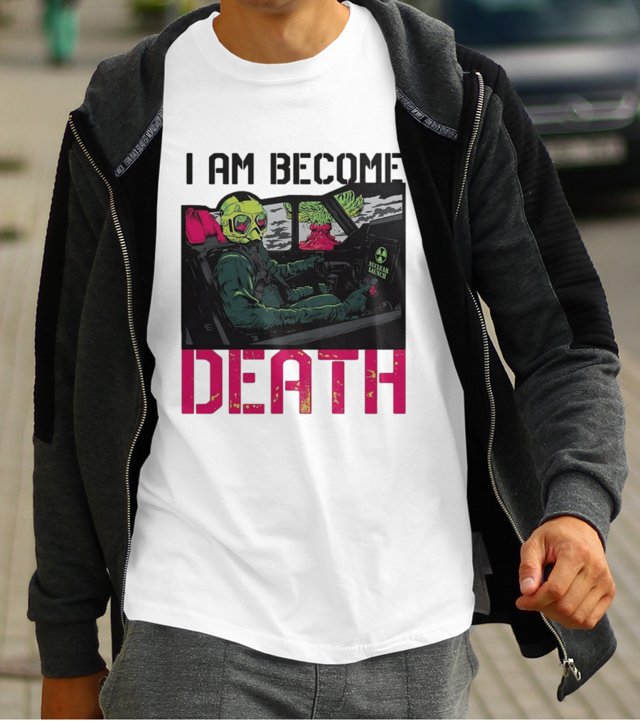 I Am Become Death Skeleton Driving Nuclear Launch Car T-Shirt