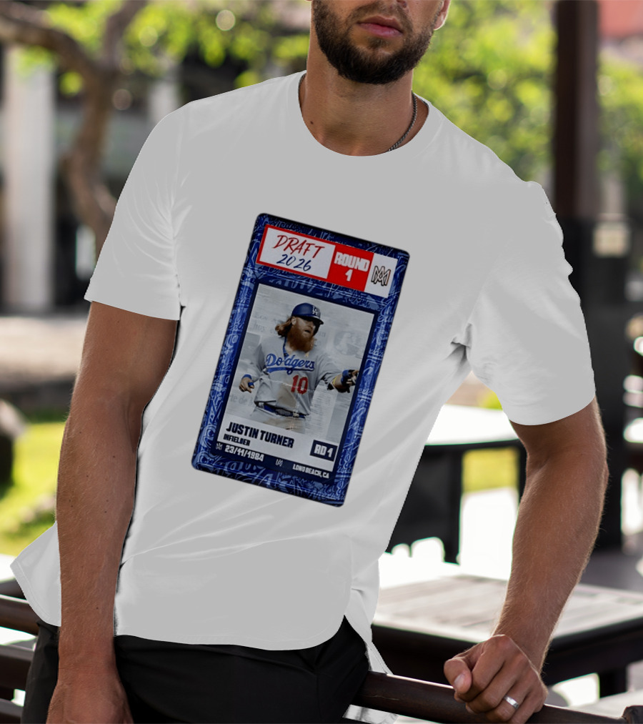Draft 2026 Round 1 Justin Turner Los Angeles Dodgers Infielder Trading Card T-Shirt