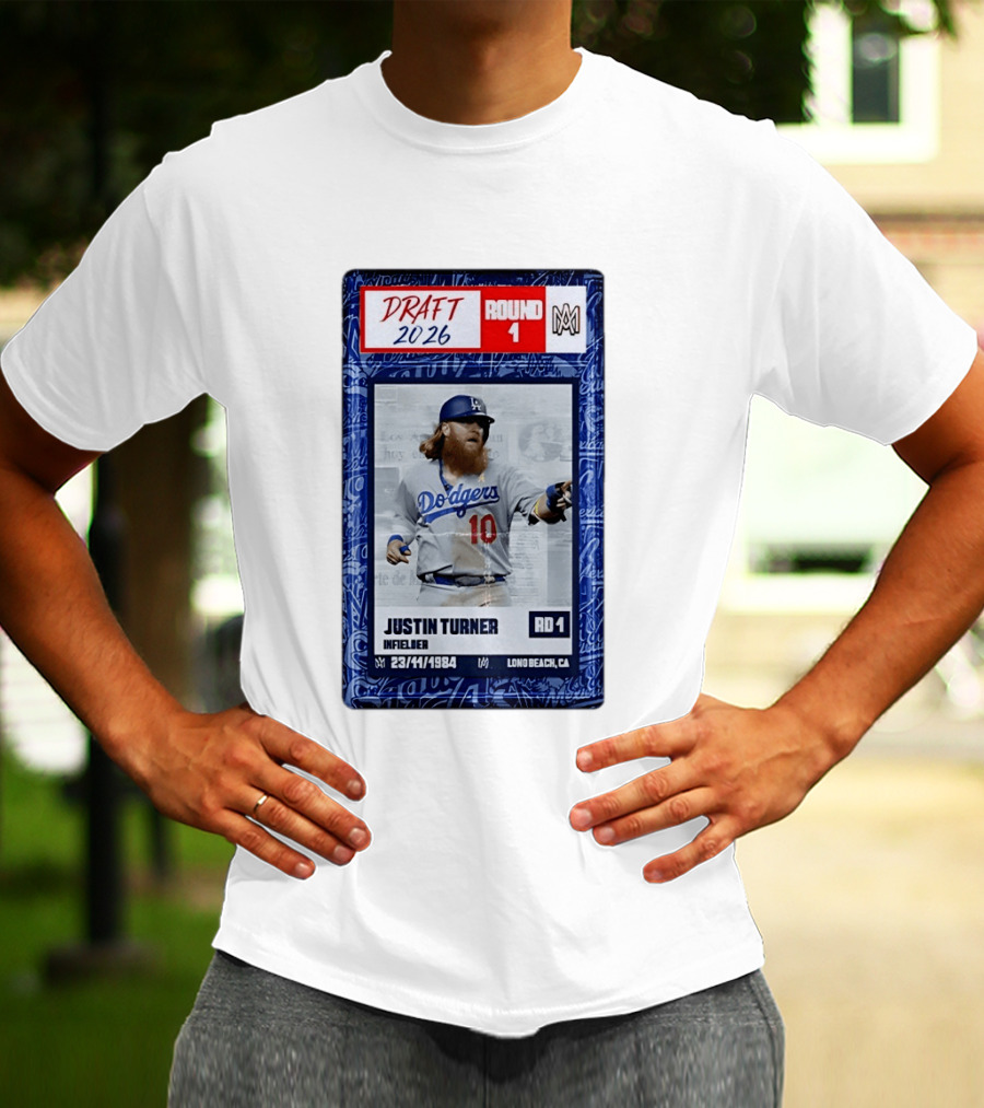 Draft 2026 Round 1 Justin Turner Los Angeles Dodgers Infielder Trading Card T-Shirt