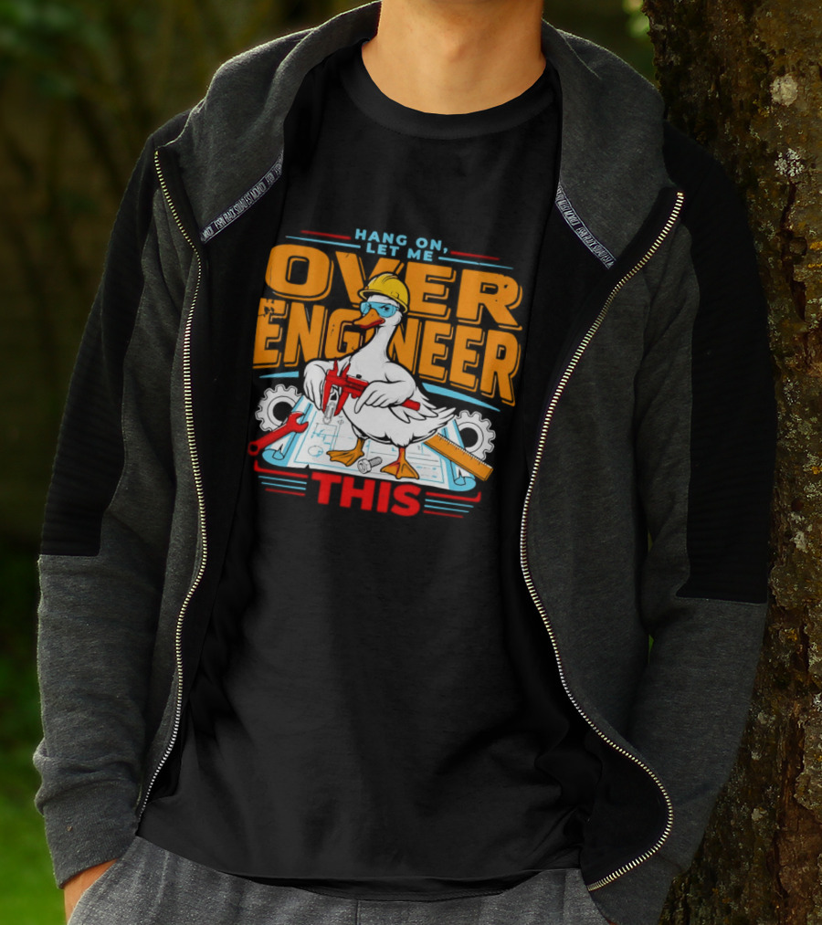 Hang On Let Me Over Engineer This Duck Wearing Hard Hat Holding Caliper T-Shirt