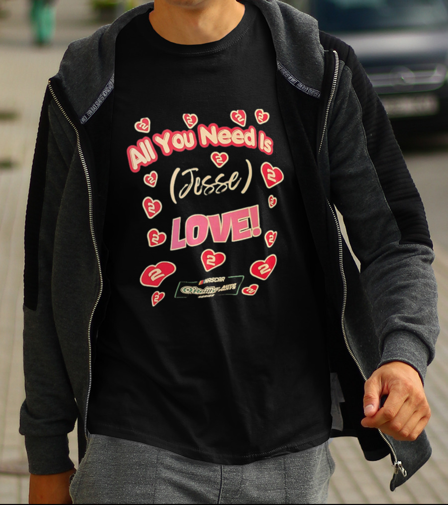 NASCAR Jesse Love O'Reilly Auto Parts Series All You Need Is Love Racing 2 T-Shirt