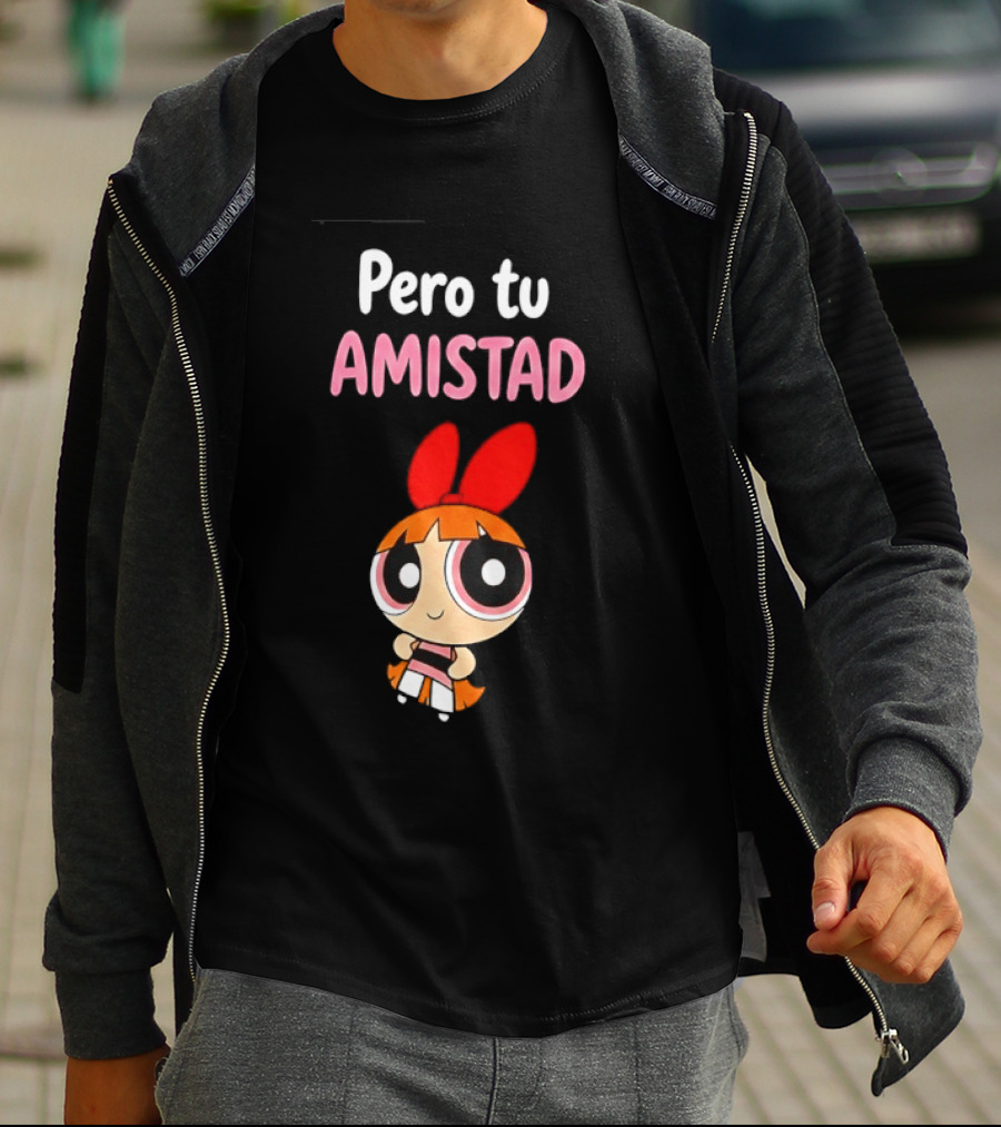 Pero Tu Amistad Blossom The Powerpuff Girls Cartoon T-Shirt