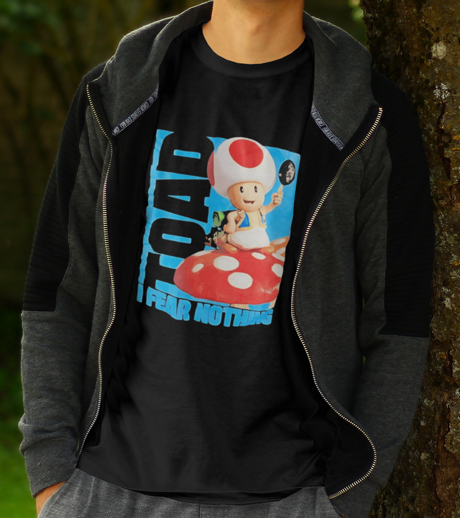 Toad I Fear Nothing Super Mario Brothers Mushroom Kingdom Adventure T-Shirt