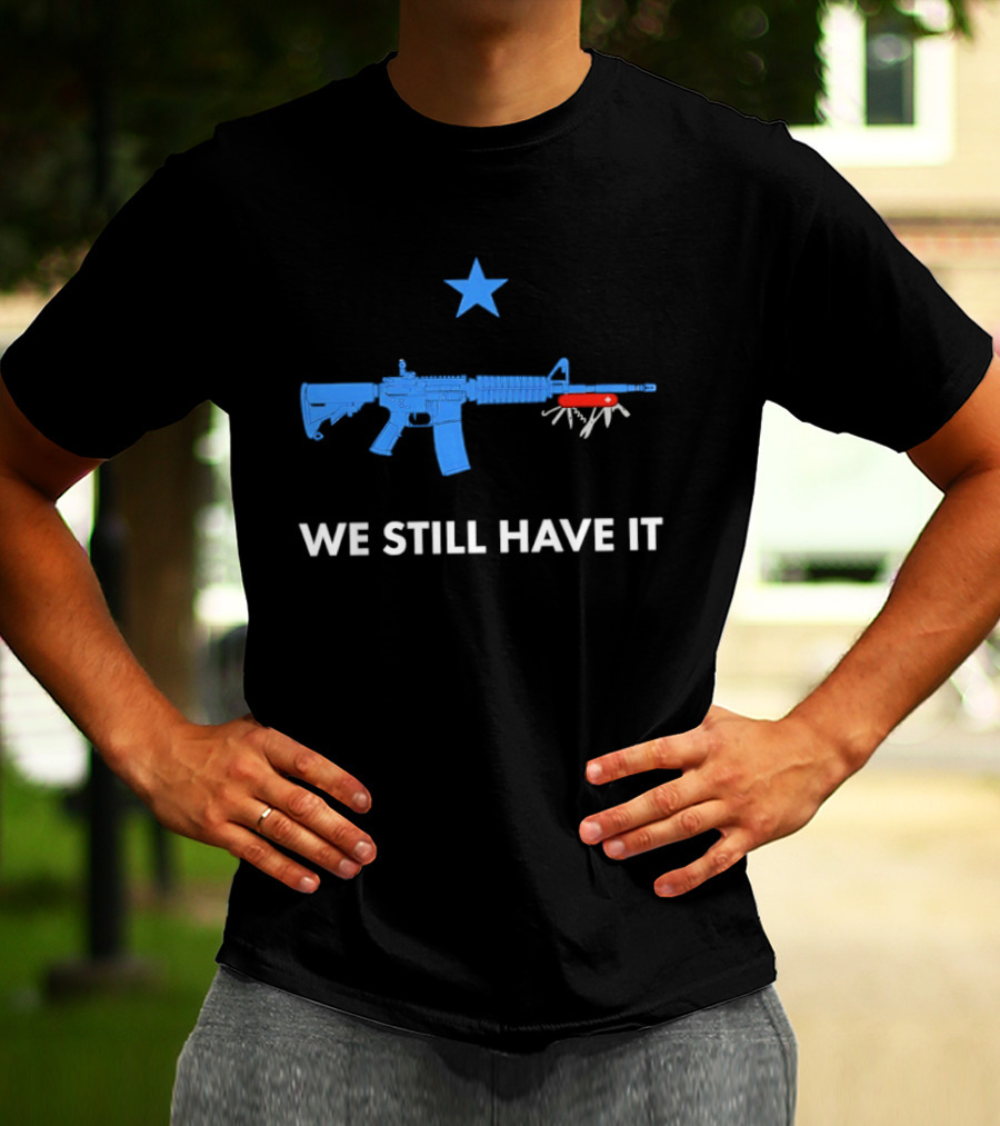 We Still Have It Blue Rifle Swiss Army Knife Star T-Shirt