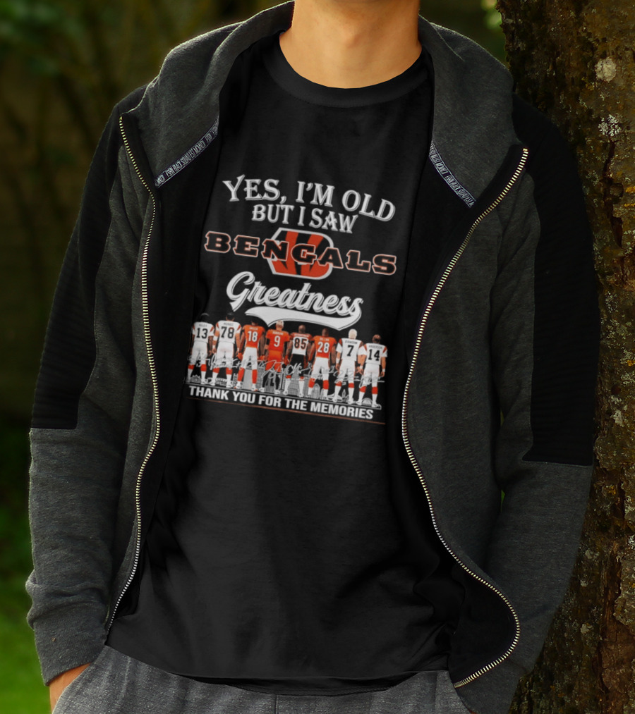 Yes I'm Old But I Saw Bengals Greatness Thank You For The Memories Signatures T-Shirt