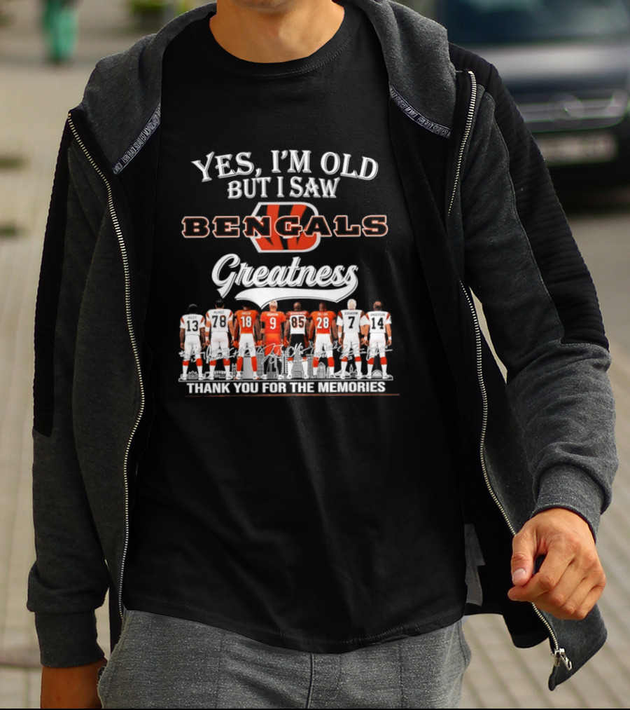 Yes I'm Old But I Saw Bengals Greatness Thank You For The Memories Signatures T-Shirt
