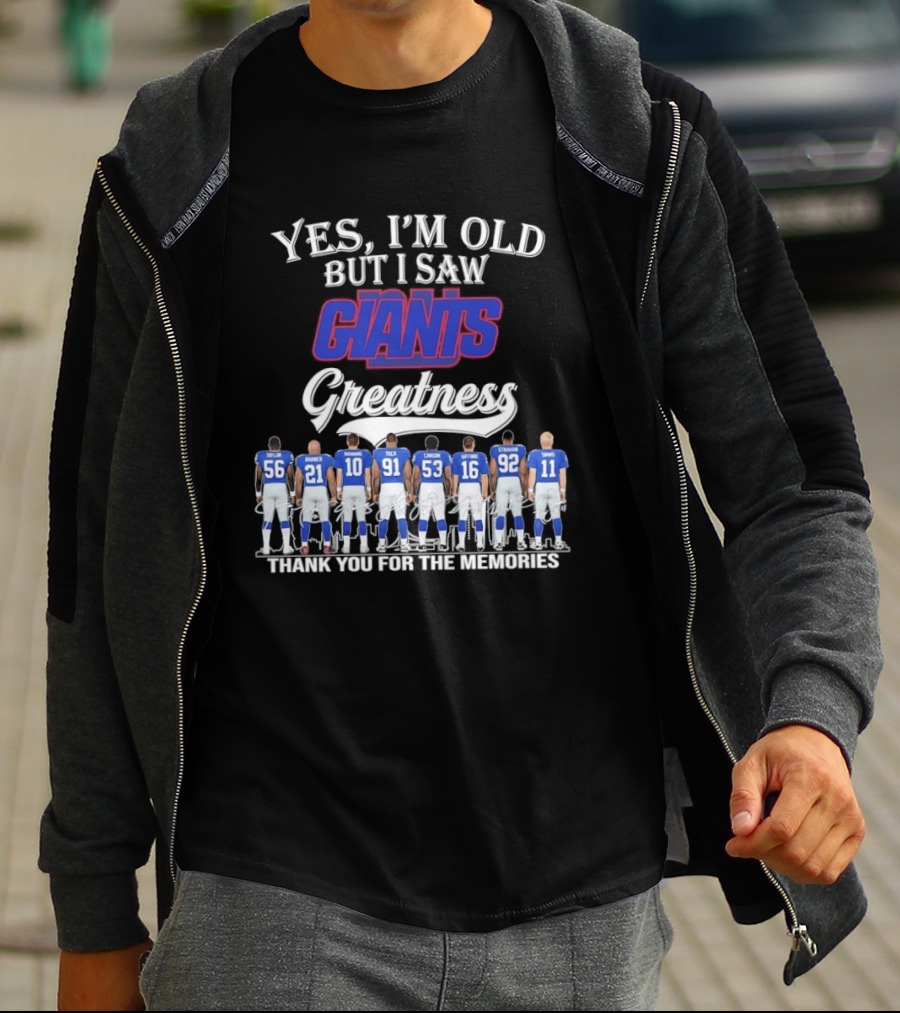 Yes I'm Old But I Saw Giants Greatness Thank You For The Memories T-Shirt