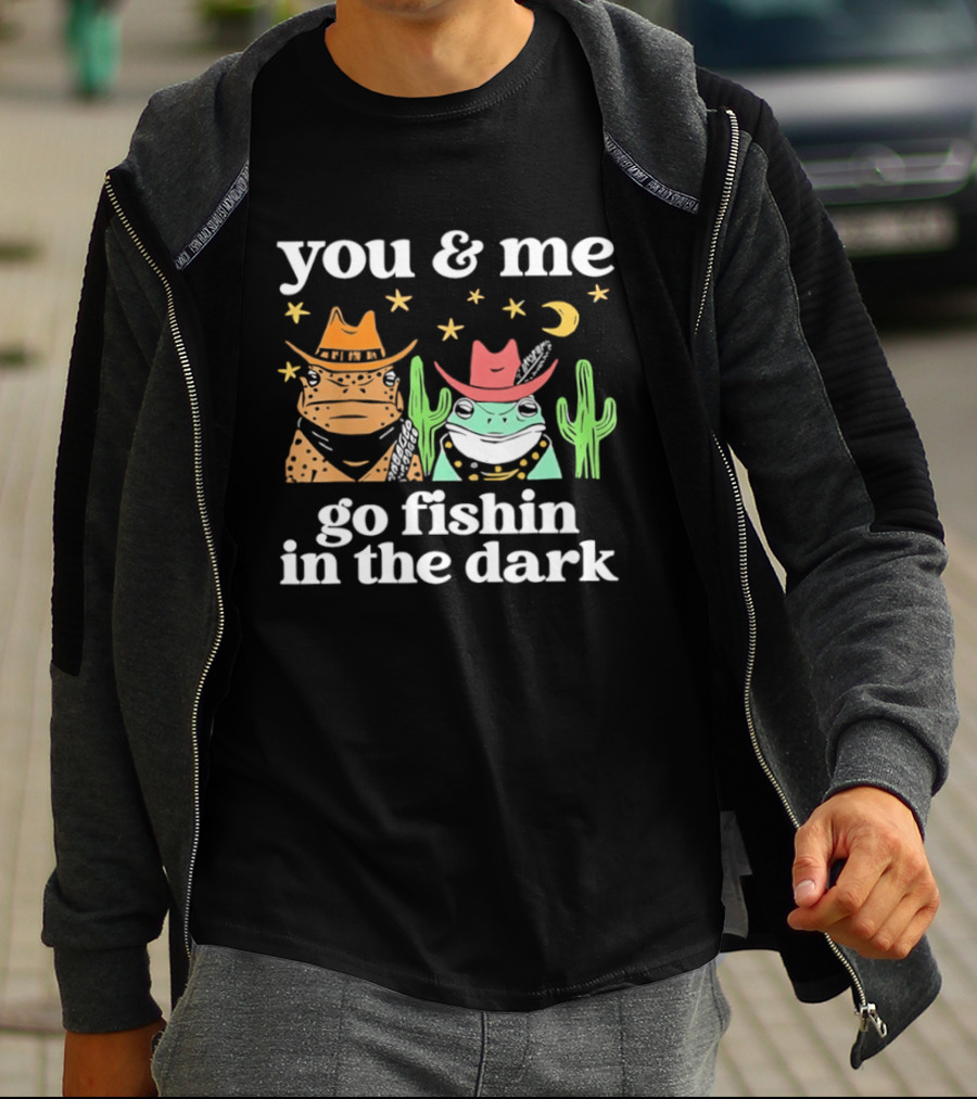 You And Me Go Fishin In The Dark Cowboy Frogs Cactus Moon Stars T-Shirt
