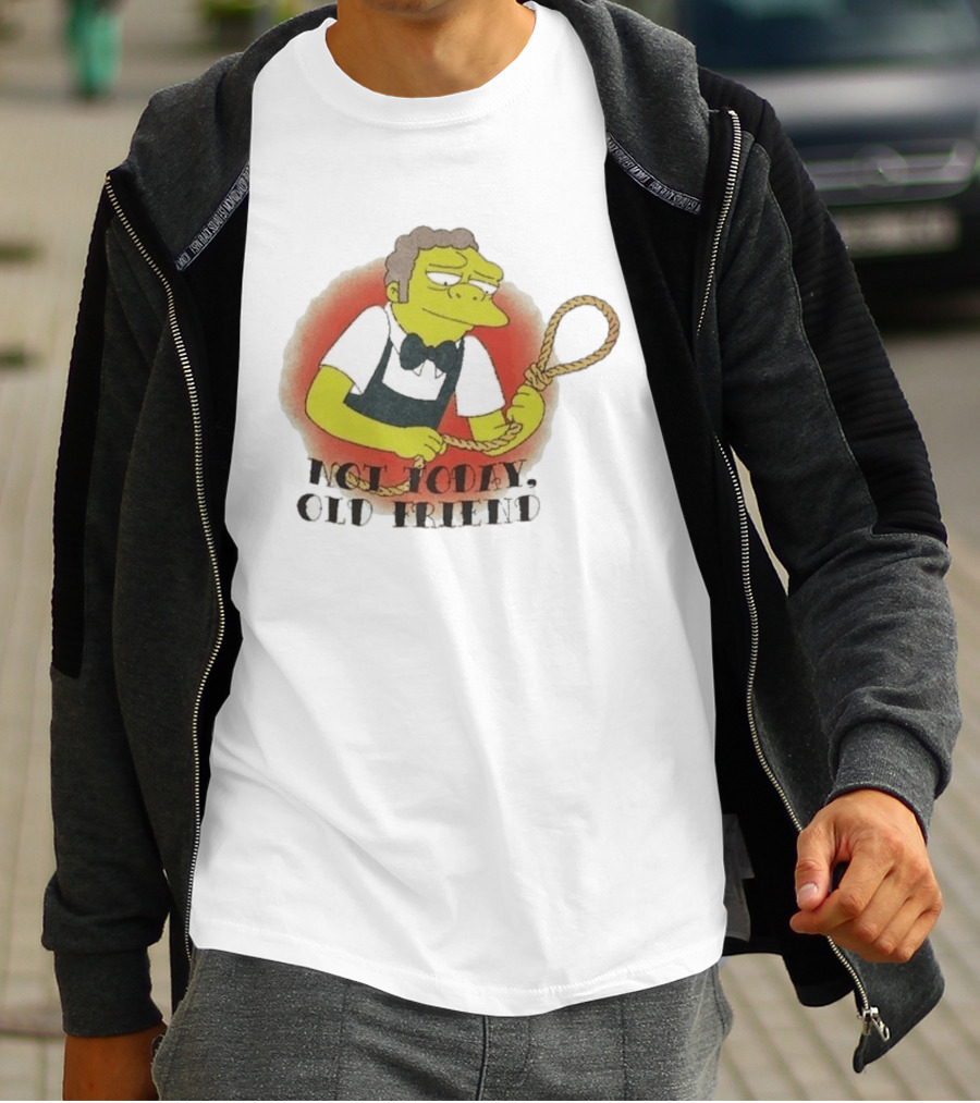 Not Today Old Friend Moe Szyslak Simpsons Meme Tattoo Rope T-Shirt