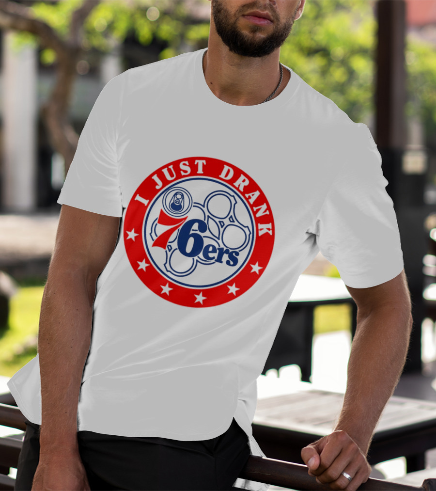 Philadelphia 76ers I Just Drank Beer Ring Stars T-Shirt