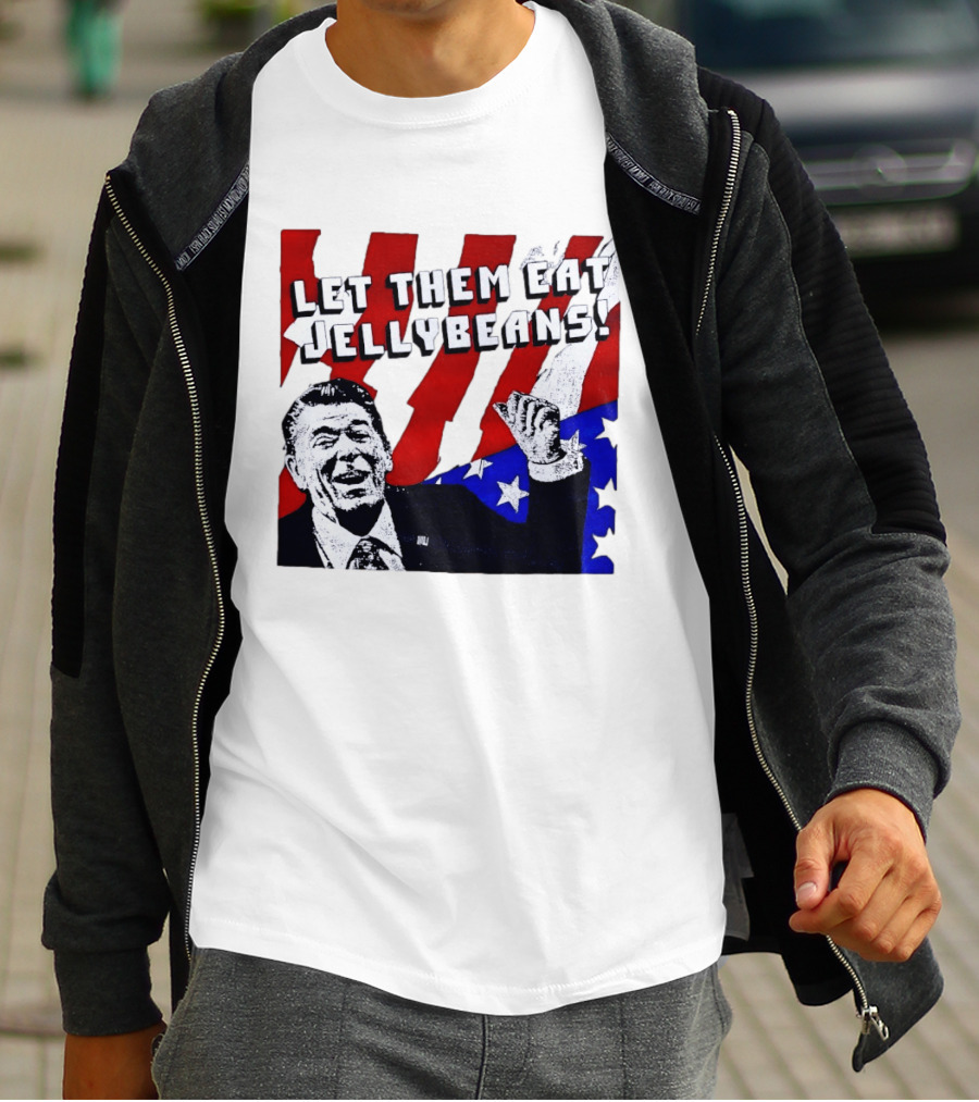 Let Them Eat Jellybeans Ronald Reagan American Flag T-Shirt