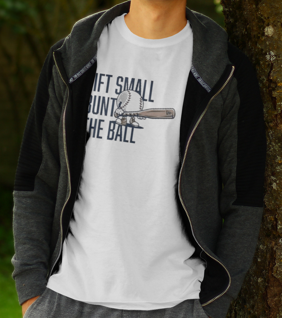 Lift Small Bunt The Ball Baseball Bat And Cap T-Shirt