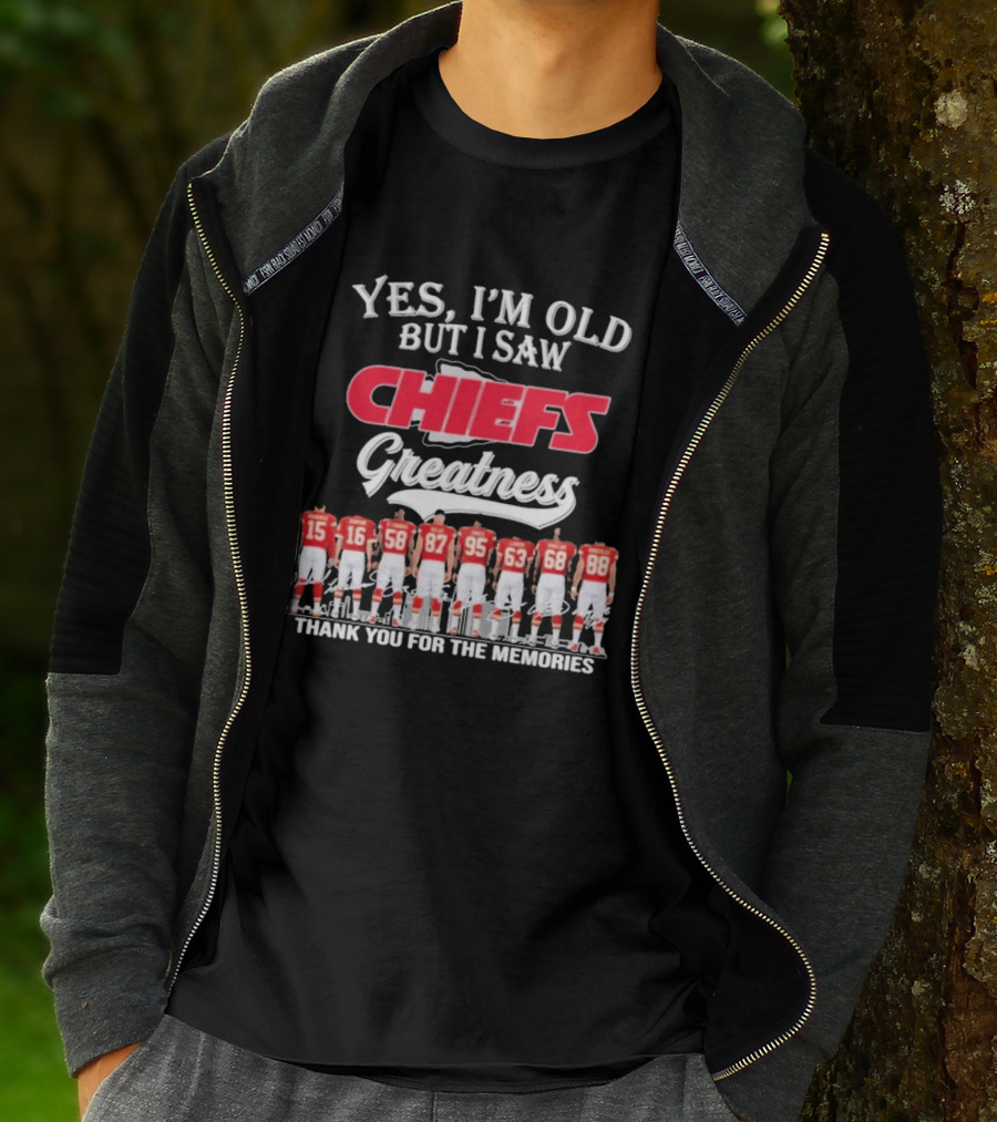 Yes I'm Old But I Saw Chiefs Greatness Thank You For The Memories T-Shirt