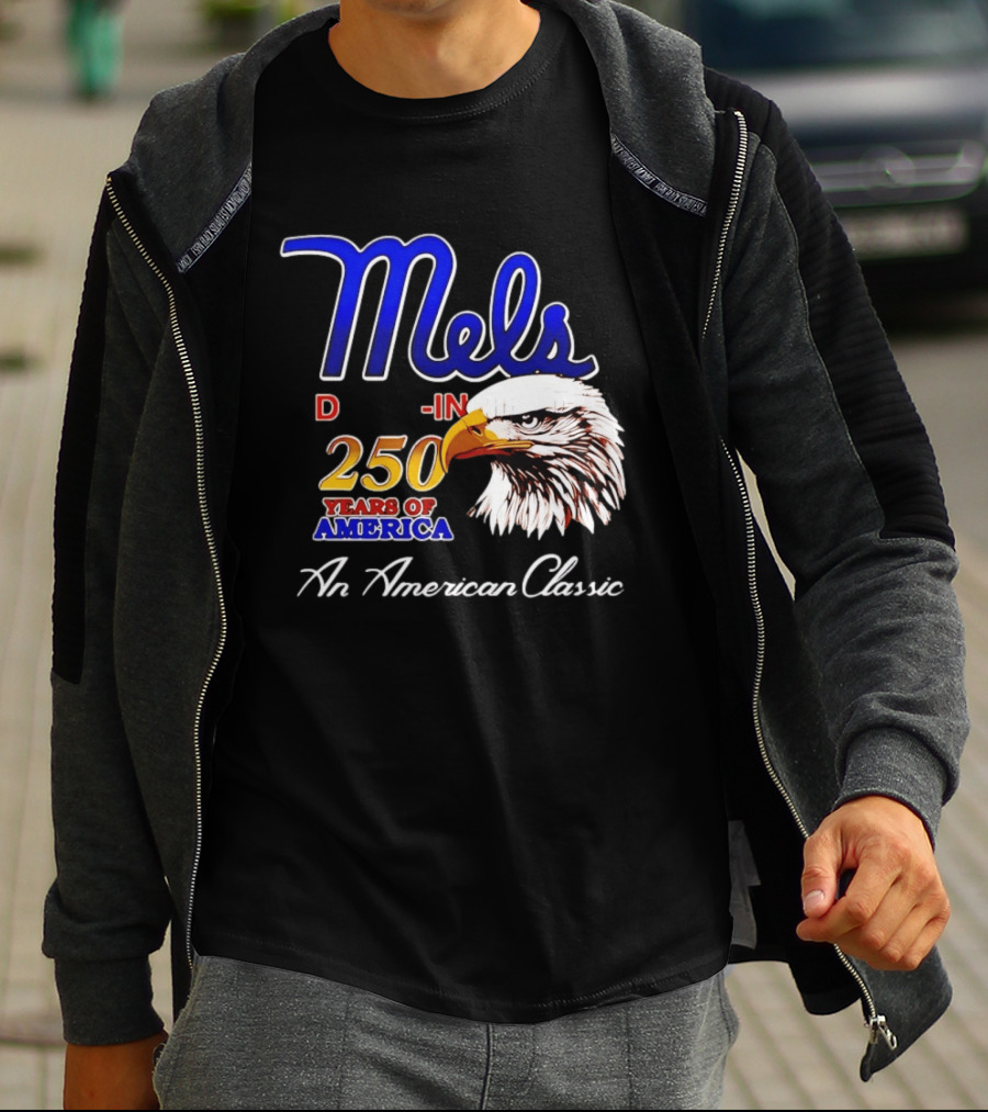 Mel's Drive In 250 Years Of America Bald Eagle An American T-Shirt