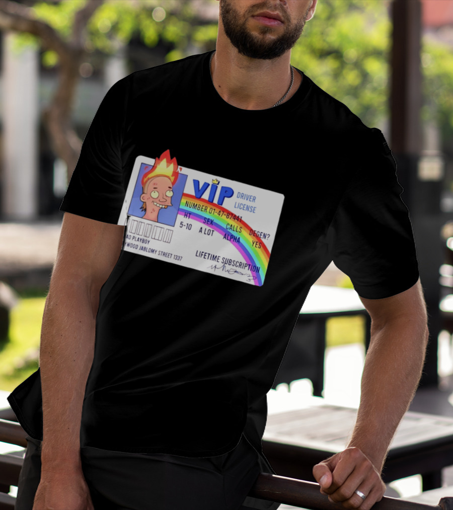 Chad Playboy VIP Driver License Lifetime Subscription Haywood Jablomy Street 1337 Rainbow 01 47 87441 T-Shirt