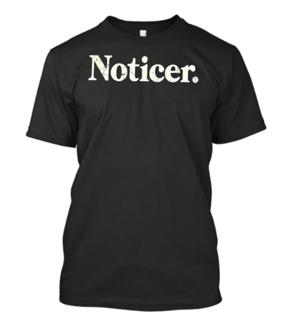 Noticer Cracked Text Vintage Look T-Shirt