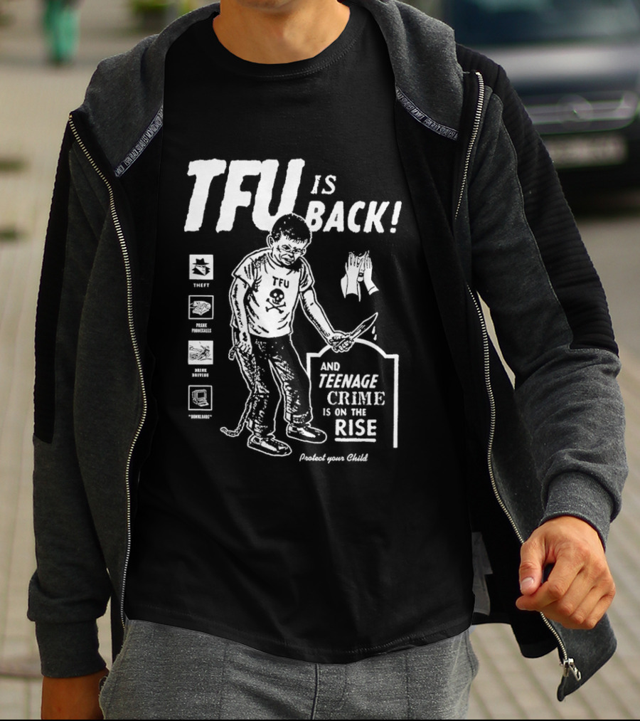 TFU Is Back Teenage Crime On The Rise Training For Utopia T-Shirt