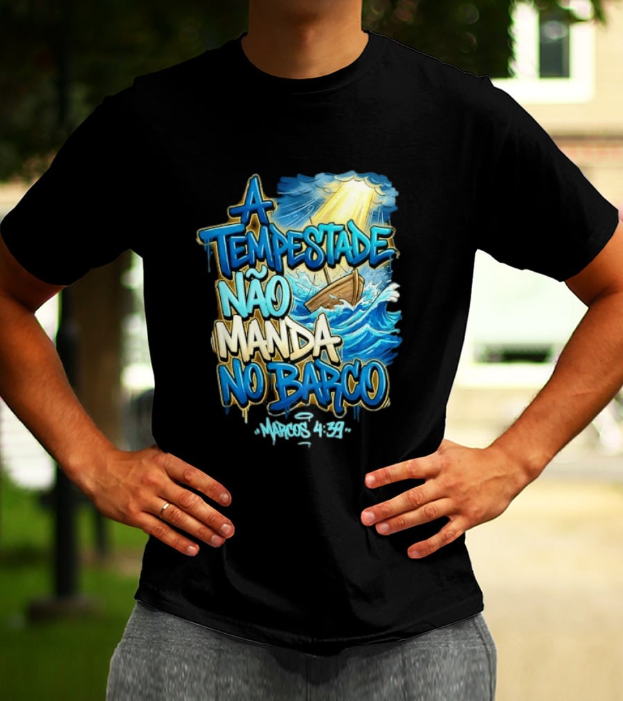 A Tempestade Não Manda No Barco Marcos 4 39 Ocean Light Boat T-Shirt