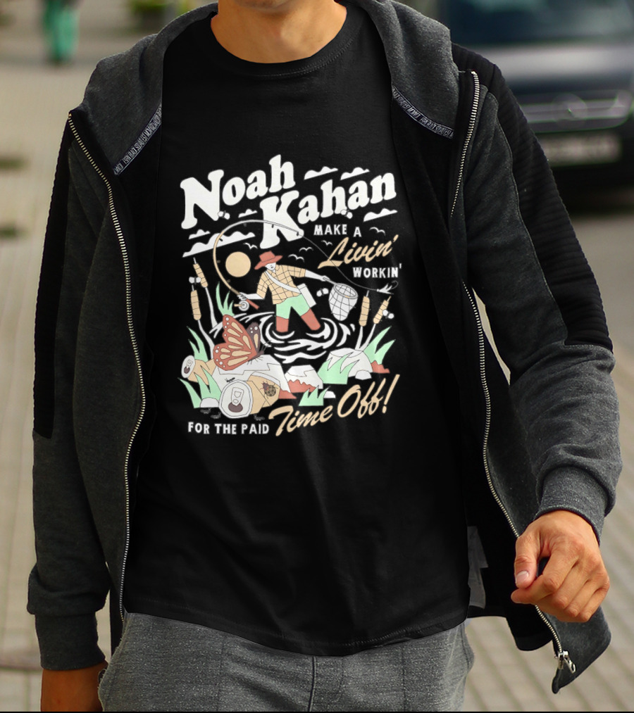 Noah Kahan Make A Livin' Workin' Hope The Paid Time Off T-Shirt