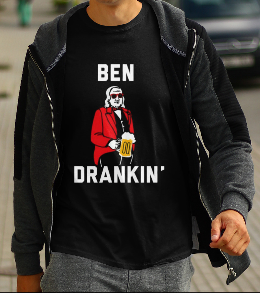 Ben Drankin Benjamin Franklin Beer Founding Fathers T-Shirt
