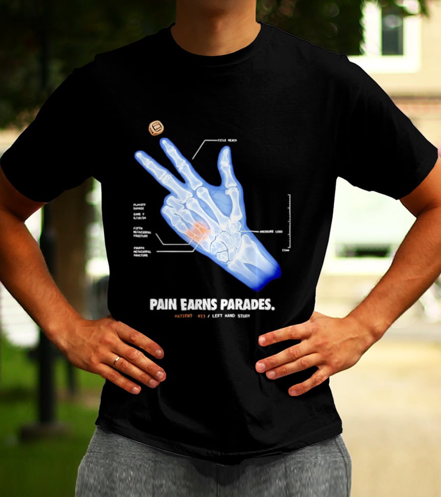 Pain Earns Parades X Ray Left Hand Study Detailed Anatomy T-Shirt