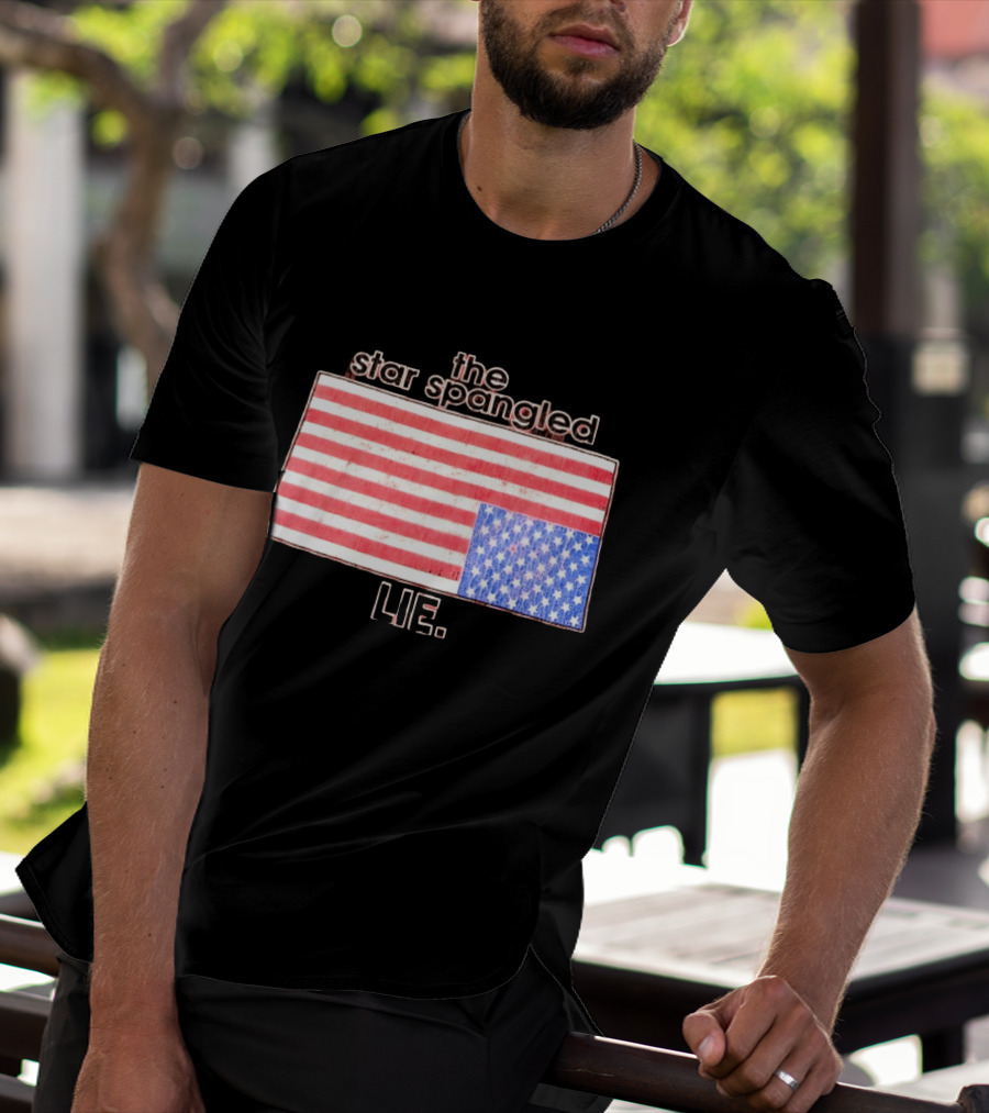 The Star Spangled Lie Upside Down American Flag T-Shirt