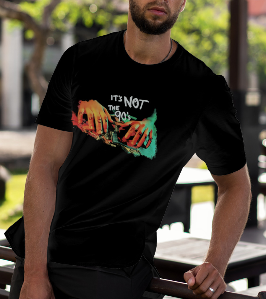 It's Not The 90's Colorful Hand T-Shirt
