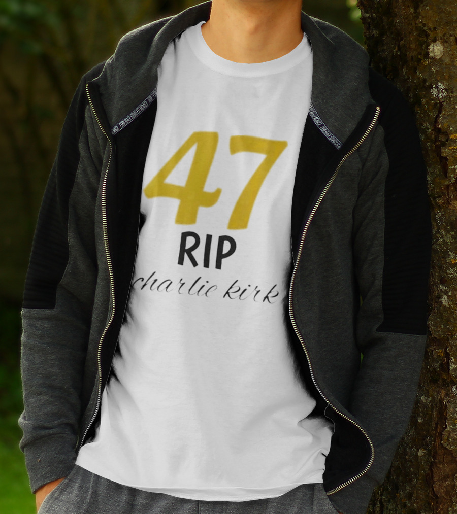 47 Rip Charlie Kirk T-Shirt