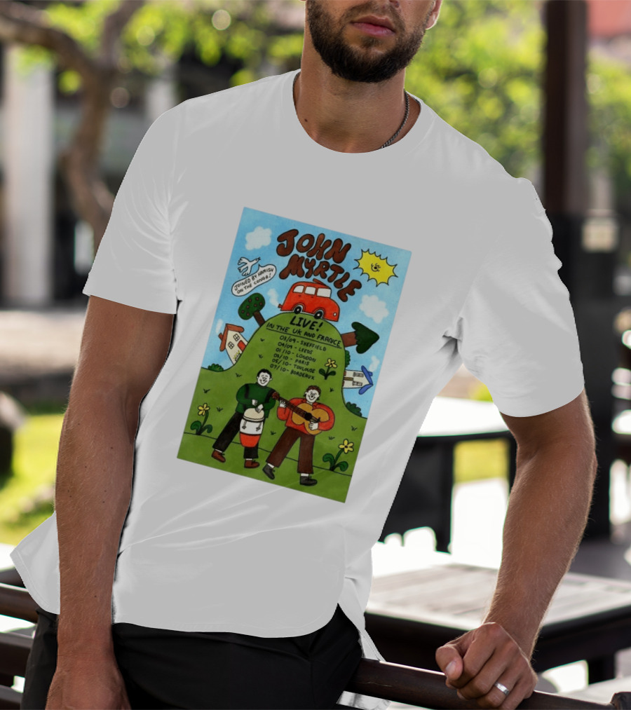 John Myrtle Tour 2026 Live In Sheffield Leeds London Paris Toulouse Bordeaux T-Shirt