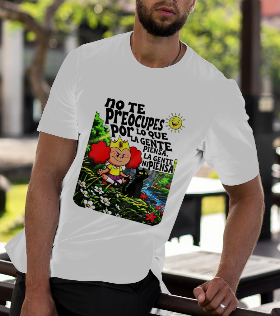 No Te Preocupes Por Lo Que La Gente Piensa Meditando Chica Corona Gato T-Shirt