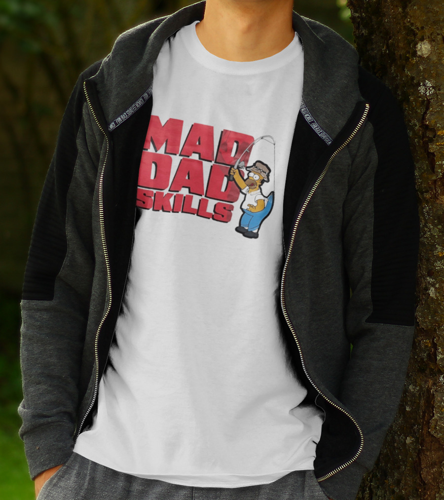 Mad Dad Skills Simps Homer Fishing T-Shirt