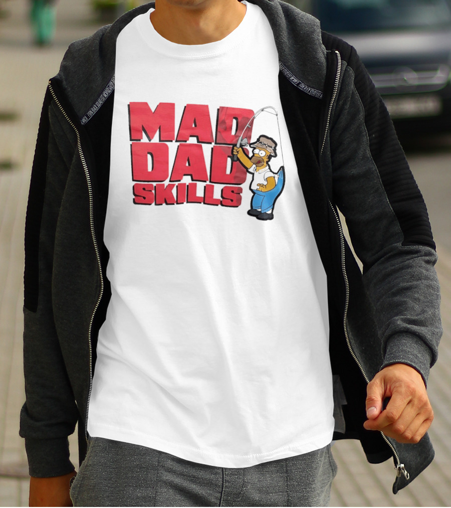 Mad Dad Skills Simps Homer Fishing T-Shirt