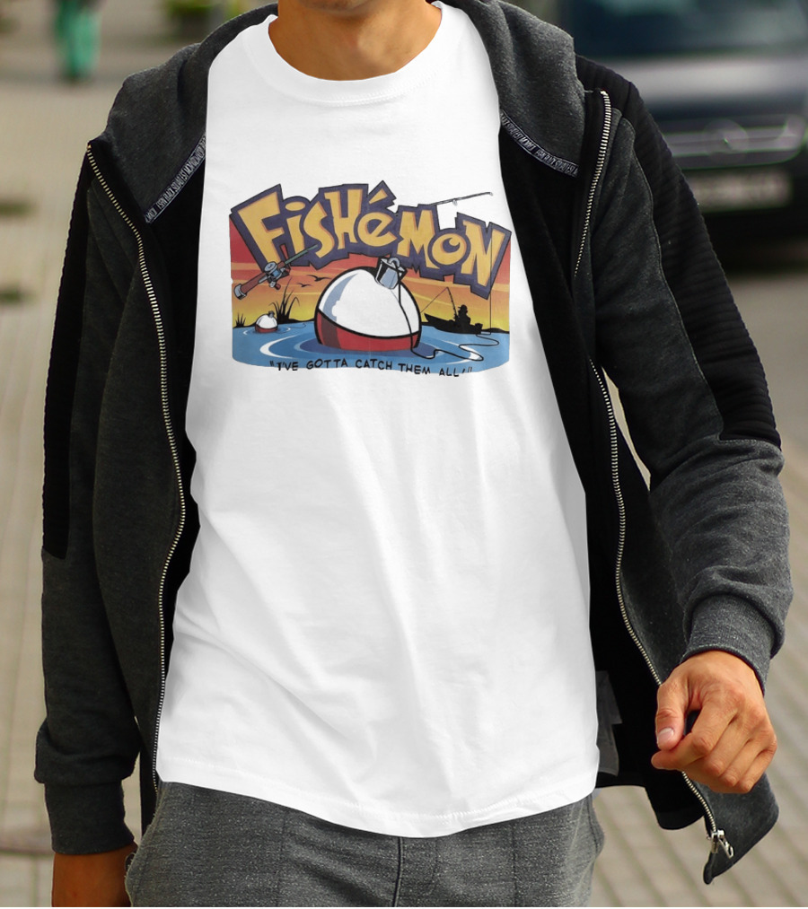 Fishemon I've Gotta Catch Them All Fishing Fun With Rod And Bobber T-Shirt