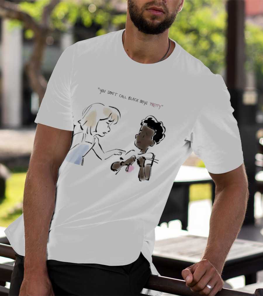 You Don't Call Black Boys Pretty" Social Justice Message With Illustrative Characters T-Shirt