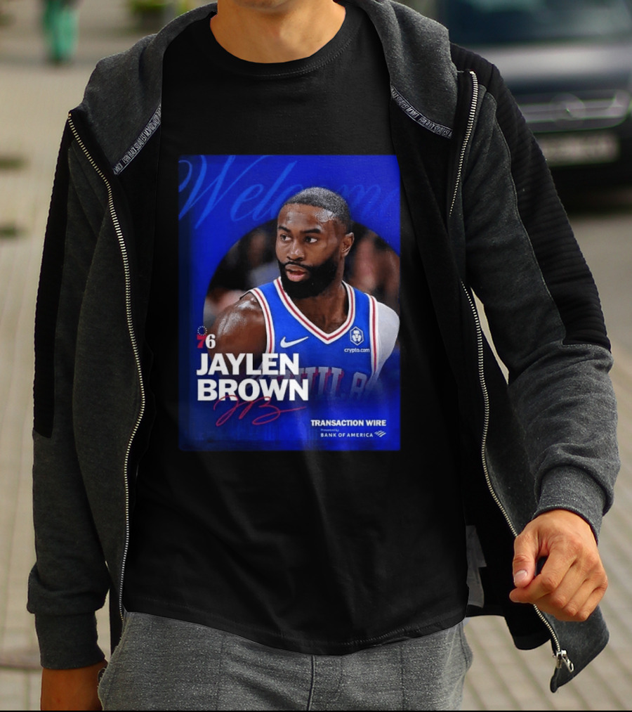 Jaylen Brown Philadelphia 76ers Welcome Transaction Wire Bank Of America T-Shirt