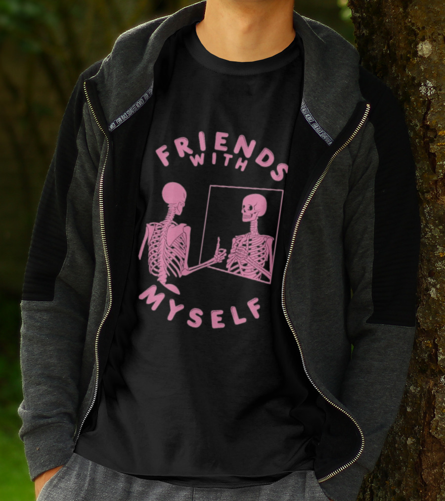 Friends With Myself Skeleton Mirror Self Love T-Shirt