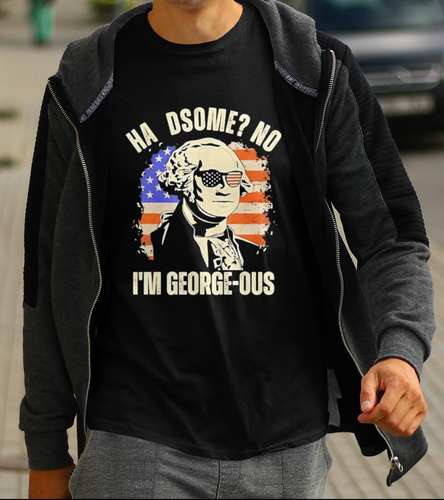 George Washington I'm Georgeous American Flag Sunglasses T-Shirt