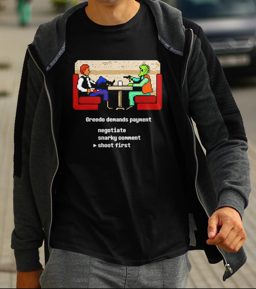 Greedo Demands Payment Negotiate Snarky Comment Shoot First Star Wars Scene T-Shirt