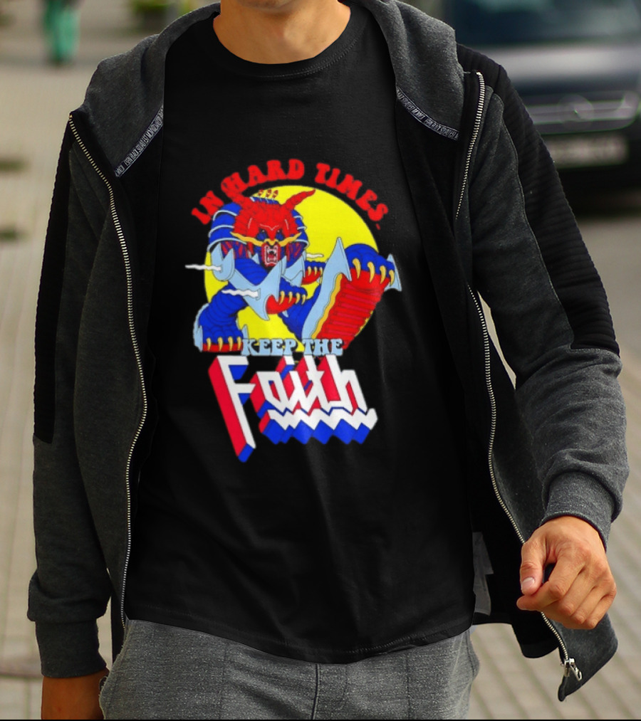 In Hard Times Keep The Faith Robot Warrior T-Shirt