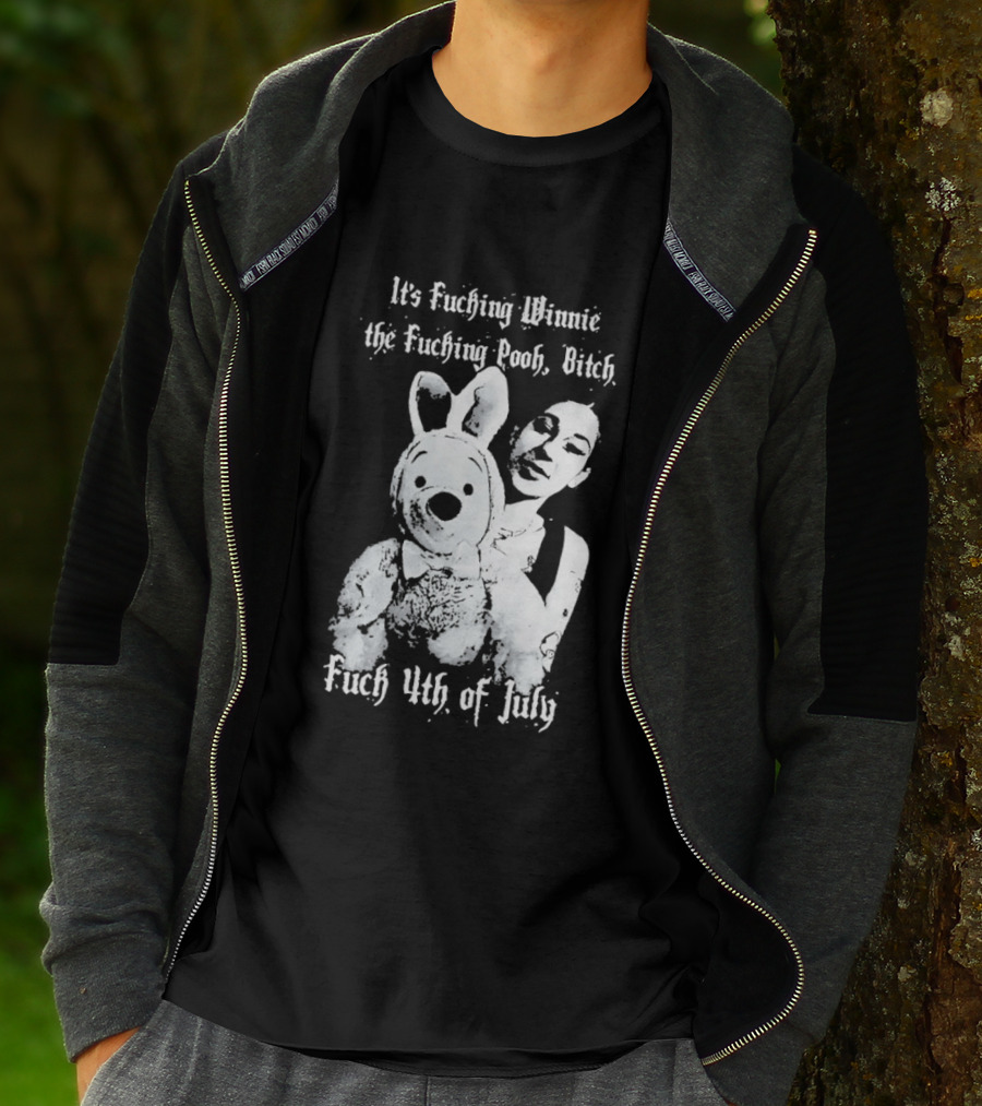 It's Fuching Winnie The Fuching Pooh Bitch Fuch 4th Of July T-Shirt