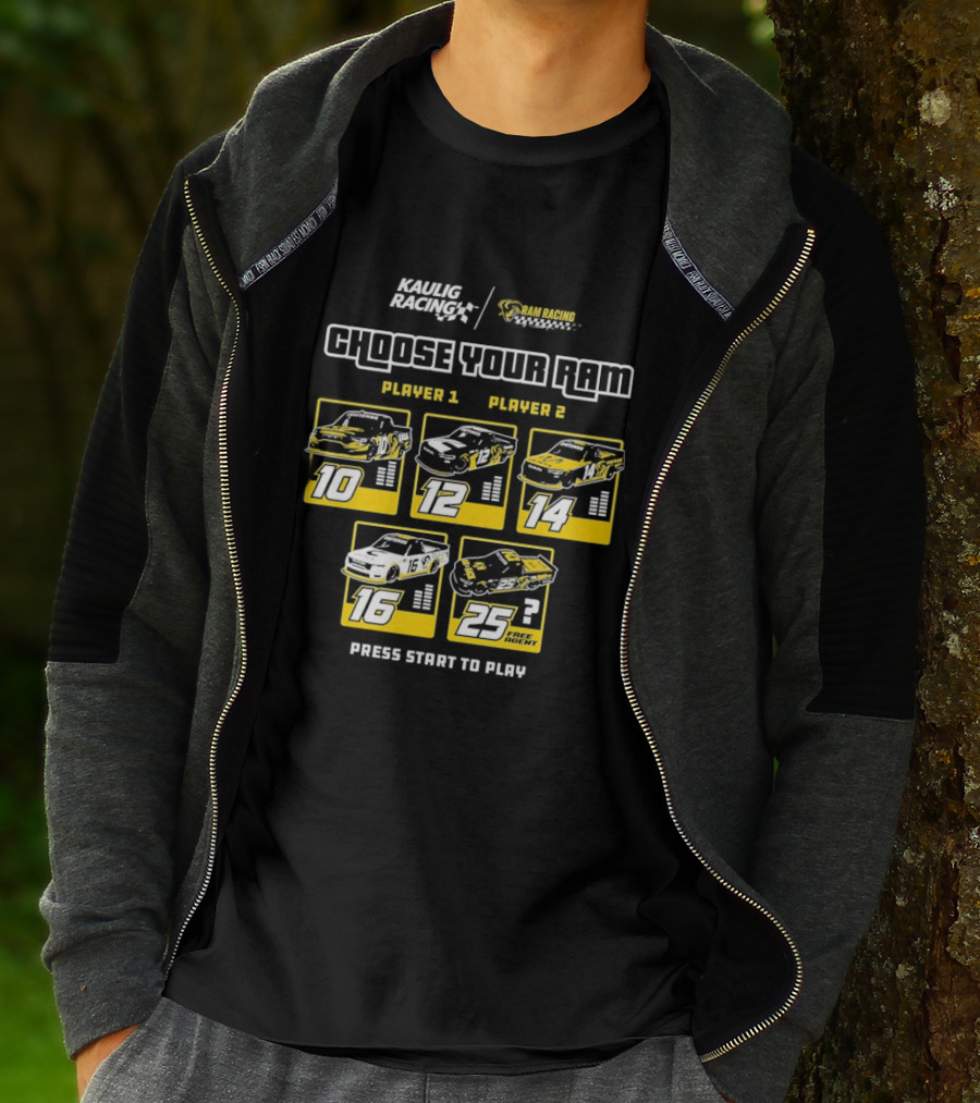 Kaulig Racing Choose Your RAM Racecars Player 1 Player 2 Press Start To Play T-Shirt