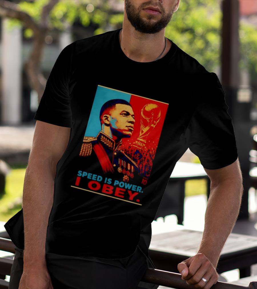 Kylian Mbappe France National Team Speed Is Power I Obey Allez Les Bleus World Cup T-Shirt