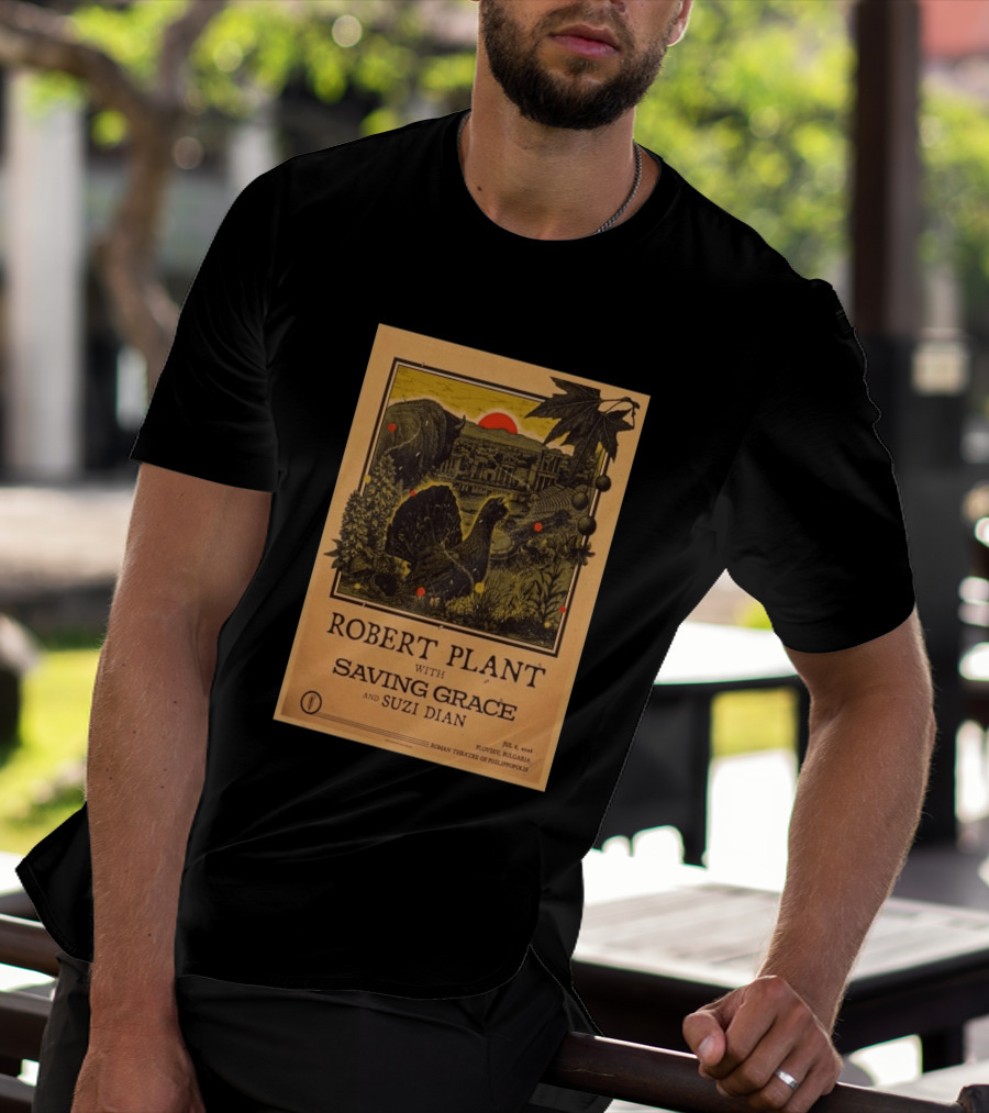 Robert Plant With Saving Grace Suzi Dian Plovdiv Bulgaria Roman Theatre 2026 T-Shirt